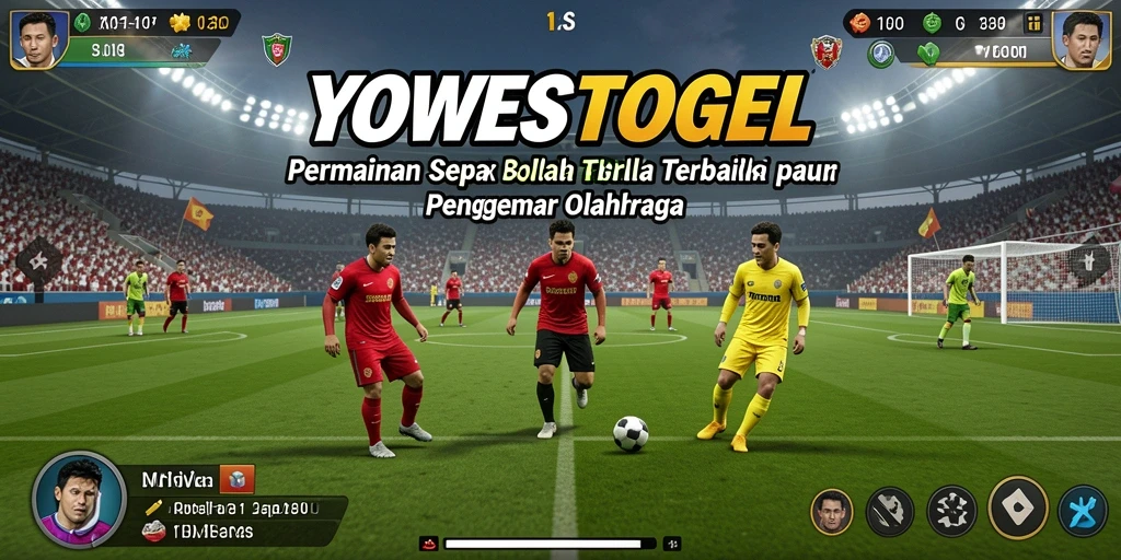Tampilan gameplay YOWESTOGEL saat laga seru di lapangan.